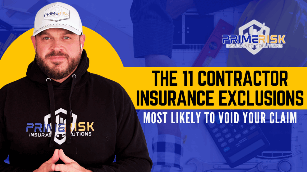 Primer Risk Insurance Solutions highlights the top 11 contractor insurance exclusions that can void claims. Image features a contractor in branded Primer Risk apparel, with bold text reading: "The 11 Contractor Insurance Exclusions Most Likely to Void Your Claim." Background includes construction tools, a hard hat, and blueprint elements representing risk management for contractors.